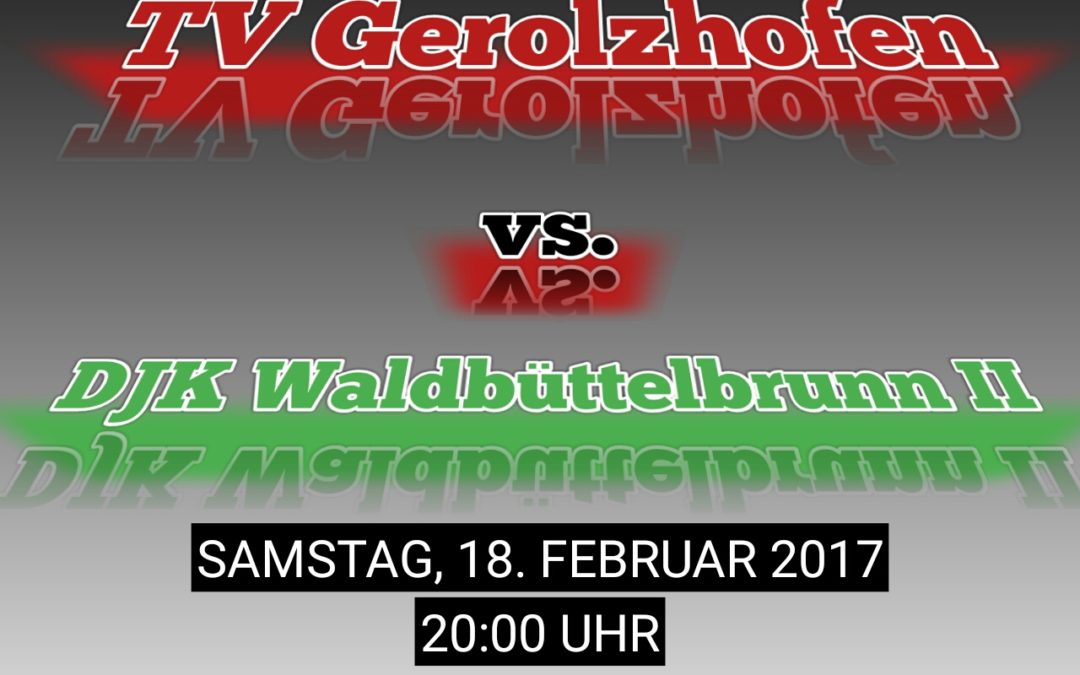 Heimspiel gegen Waldbüttelbrunn II